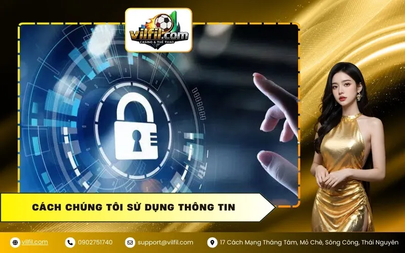 Cách Chúng Tôi Sử Dụng Thông Tin