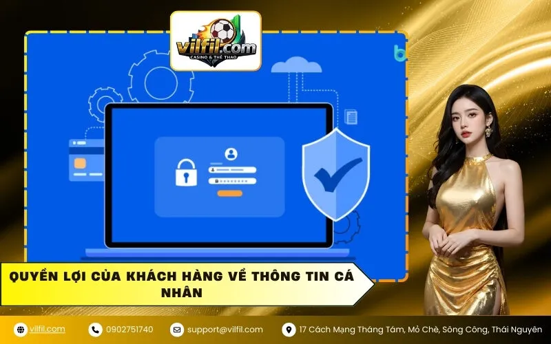 Quyền Lợi Của Khách Hàng Về Thông Tin Cá Nhân